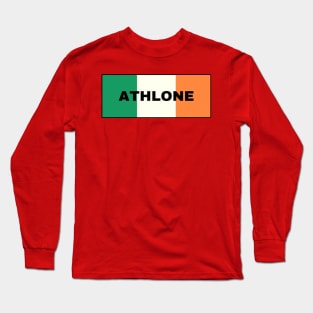 Athlone City in Irish Flag Long Sleeve T-Shirt